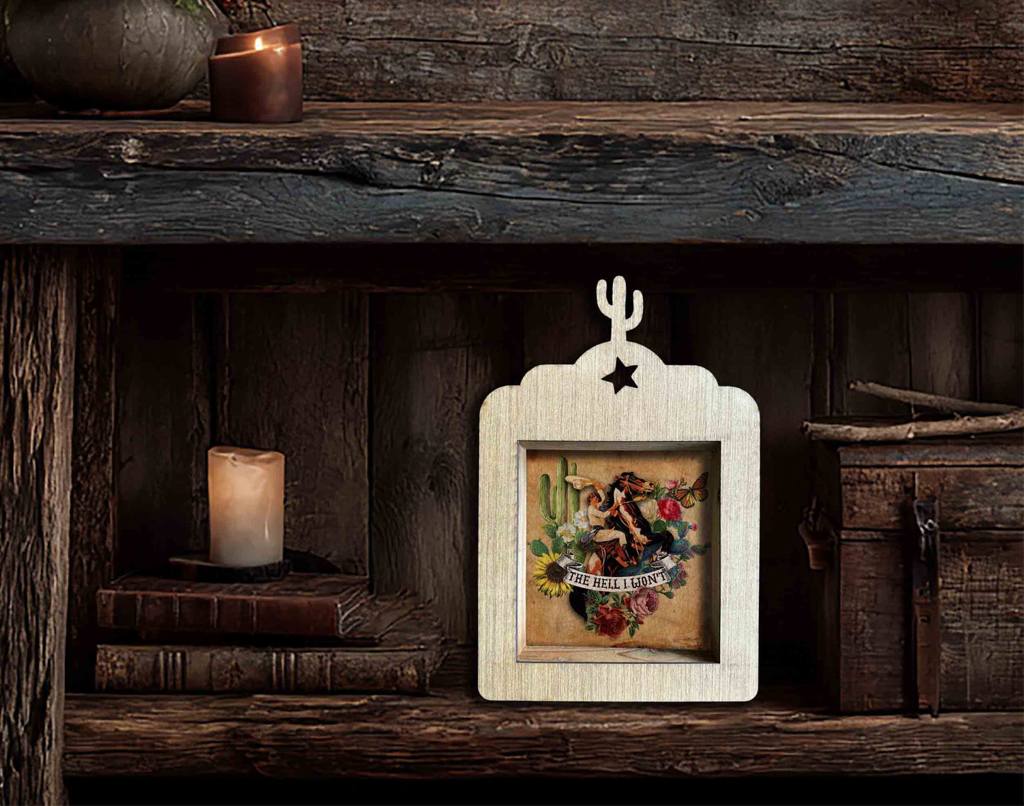 The Hell I Won't Cowgirl - Nicho Frame