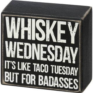 Whiskey Wednesday decor sign with humorous quote
